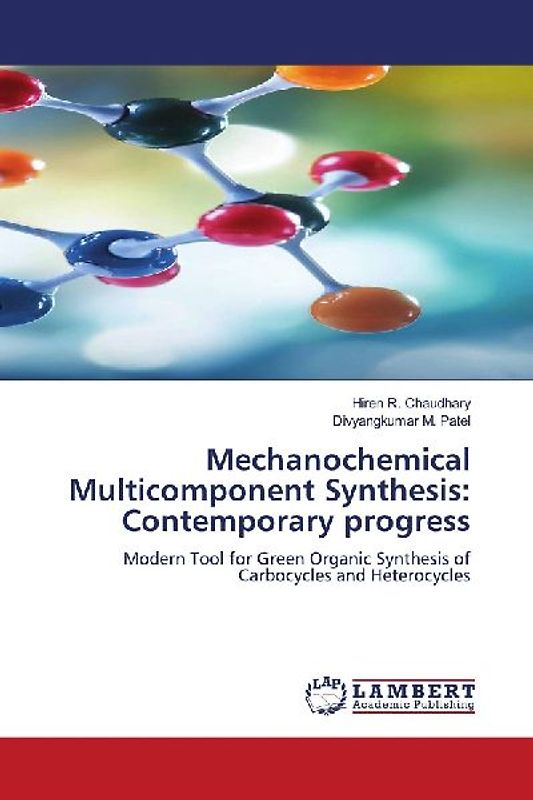 Mechanochemical Multicomponent Synthesis: Contemporary progress