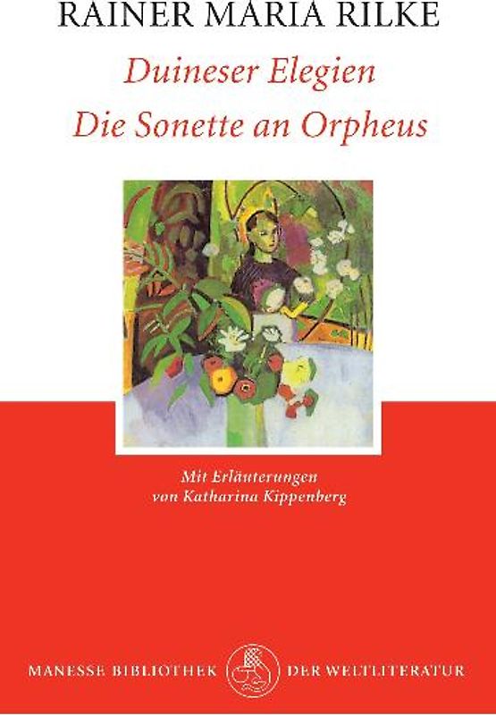 Duineser Elegien. Die Sonette an Orpheus