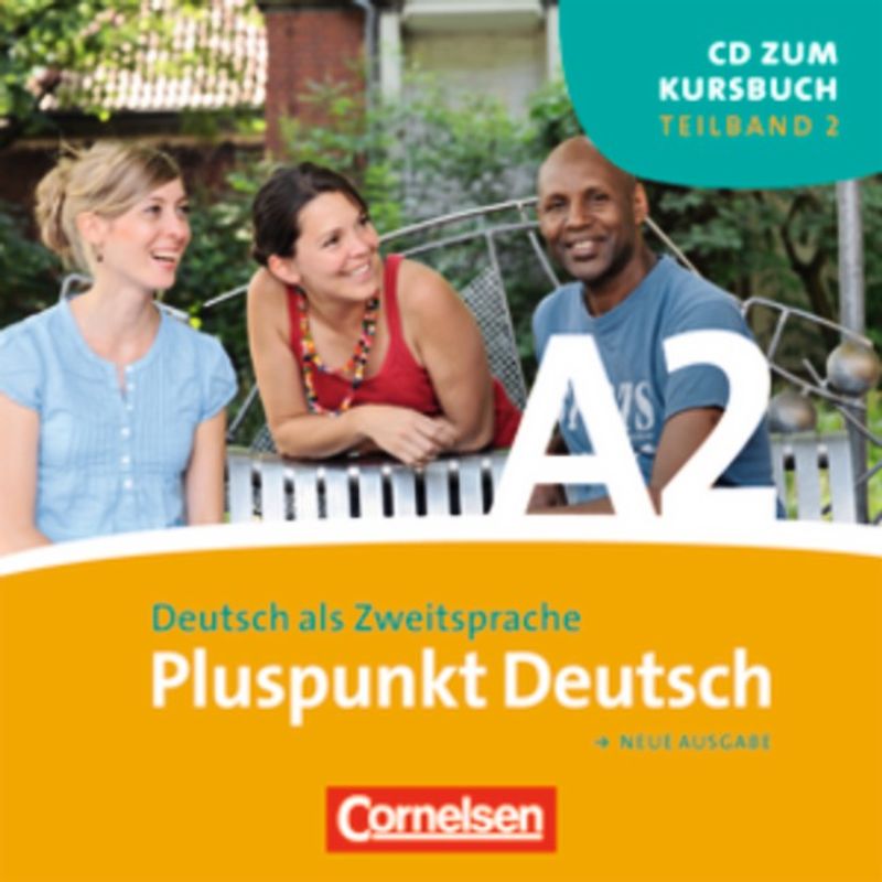 Pluspunkt Deutsch - Der Integrationskurs Deutsch als Zweitsprache - Ausgabe 2009 - A2: Teilband 2