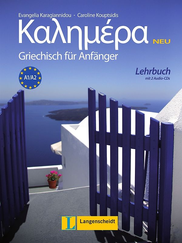 Kalimera Neu - Lehrbuch mit 2 Audio-CDs. Griechisch für Anfänger