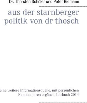 Aus der Starnberger Politik von Dr. Thosch