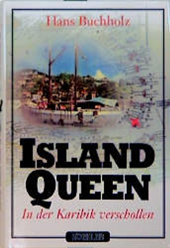 Island Queen. In der Karibik verschollen