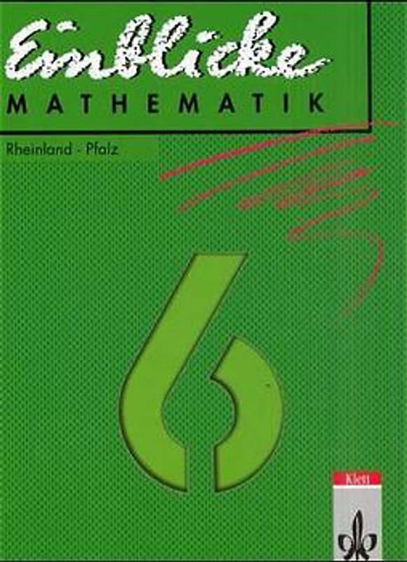 Einblicke Mathematik - Ausgabe für Rheinland-Pfalz. Bisherige Ausgabe / 6. Schuljahr
