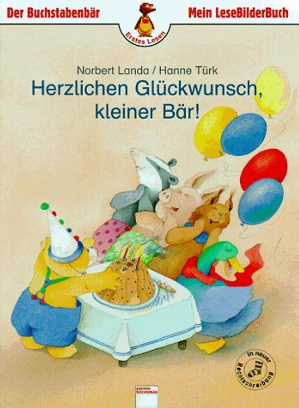 Herzlichen Glückwunsch, kleiner Bär!. In neuer Rechtschreibung