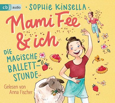 Mami Fee & ich 03 - Die magische Ballettstunde