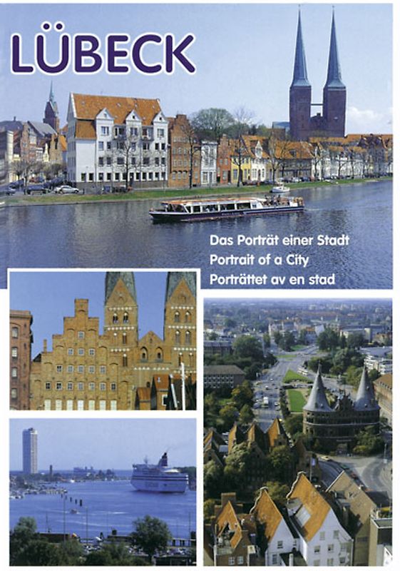 Lübeck. Das Porträt einer Stadt / Portrait of a city /Porträttet av en stad