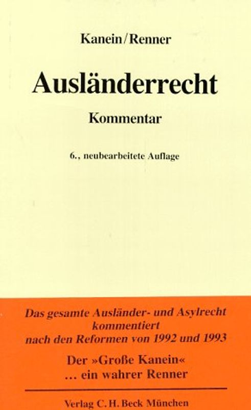 Ausländerrecht. Ausländergesetz und Asylverfahrensgesetz mit Artikel 16a GG und materiellem Asylrecht sowie arbeits- und sozialrechtliche Vorschriften. Kommentar