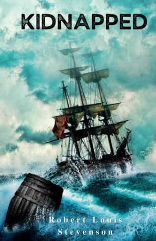 Kidnapped: A Historical Fiction Adventure Classic Novel (Annotated)