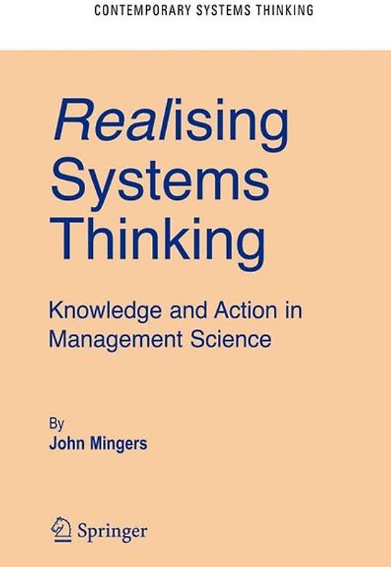 Realising Systems Thinking: Knowledge and Action in Management Science
