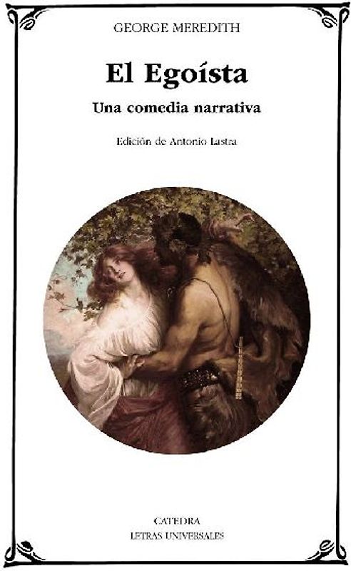 El egoísta : una comedia narrativa