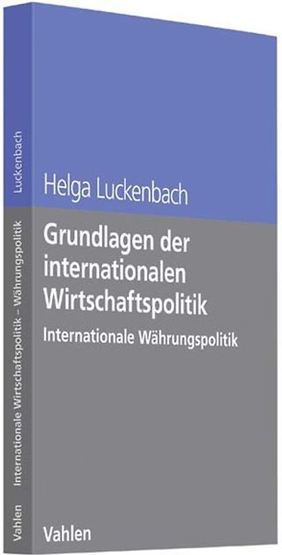 Grundlagen der internationalen Wirtschaftspolitik