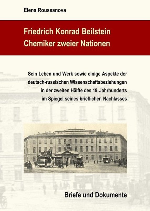 Friedrich Konrad Beilstein: Chemiker zweier Nationen