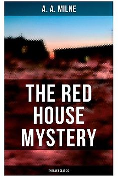 The Red House Mystery (Thriller Classic)