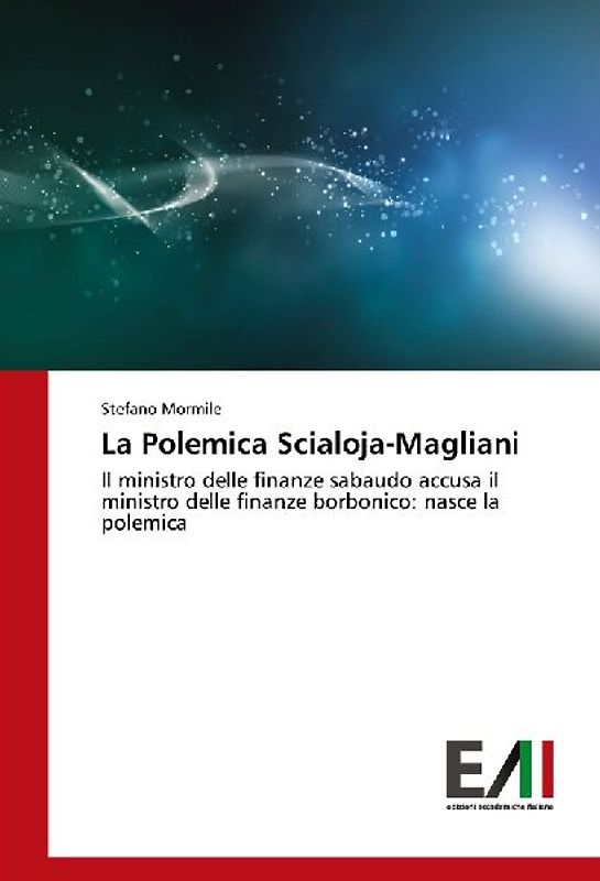 La Polemica Scialoja-Magliani