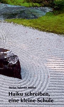 Haiku schreiben - eine kleine Schule