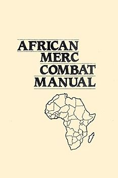 The African Merc Combat Manual
