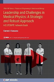 Leadership and Challenges in Medical Physics