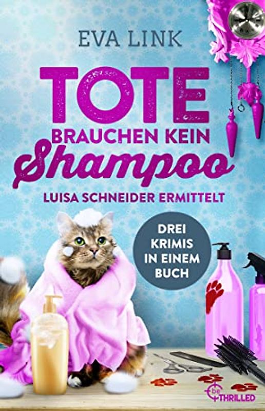 Tote brauchen kein Shampoo