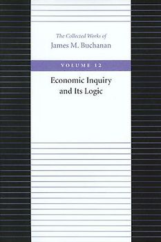 Economic Inquiry and Its Logic