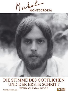 Die Stimme des Göttlichen und der erste Schritt