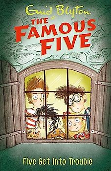 Famous Five: Five Get Into Trouble