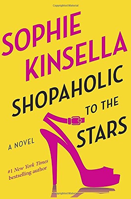 Shopaholic to the Stars: A Novel - Kinsella, Sophie