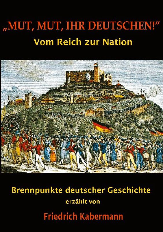 "Mut, Mut, ihr Deutschen!"