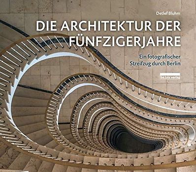 Die Architektur der Fünfzigerjahre / The Architecture of the 1950s