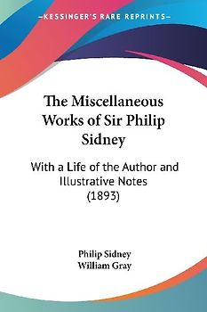 The Miscellaneous Works of Sir Philip Sidney