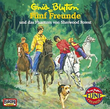 Fünf Freunde - CD / Fünf Freunde und das Phantom von Sherwood Forest