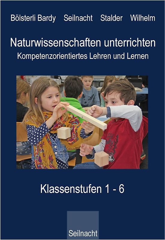 Naturwissenschaften unterrichten - Kompetenzorientiertes Lehren und Lernen