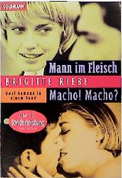 Mann im Fleisch / Macho! Macho?