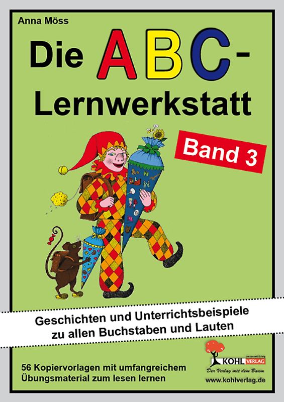 Die ABC-Lernwerkstatt - Band 3. Fröhlich lesen und schreiben lernen