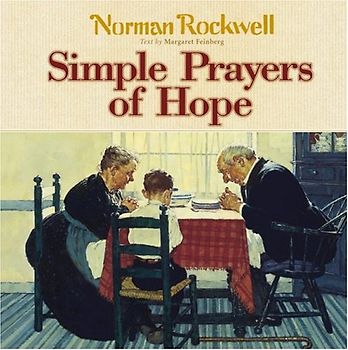 Simple Prayers Of Hope (Norman Rockwell)