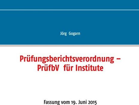 Prüfungsberichtsverordnung – PrüfbV für Institute