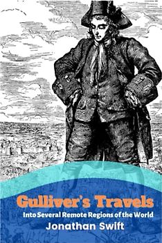 Gulliver's Travels: Classic Stories with original illustrations