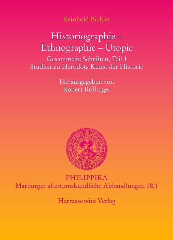 Historiographie - Ethnographie - Utopie. Gesammelte Schriften