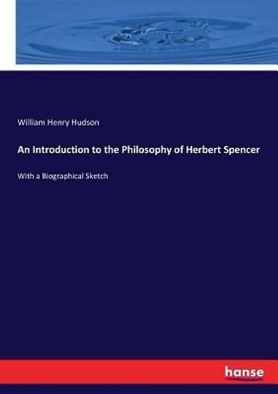 An Introduction to the Philosophy of Herbert Spencer