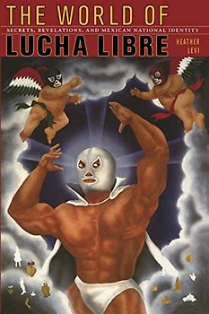 The World of Lucha Libre