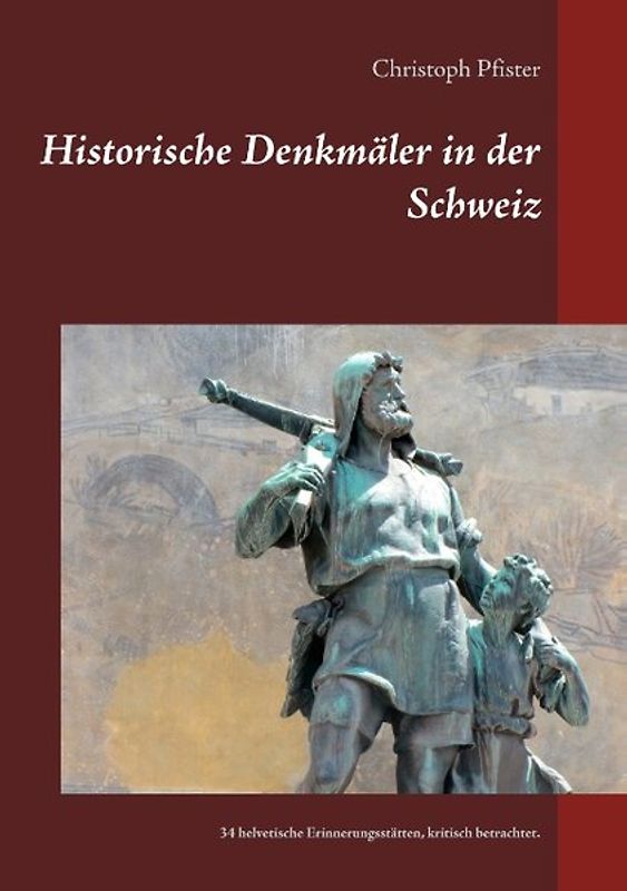 Historische Denkmäler in der Schweiz