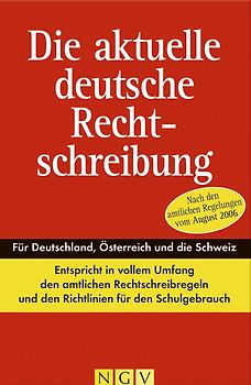 Die aktuelle deutsche Rechtschreibung