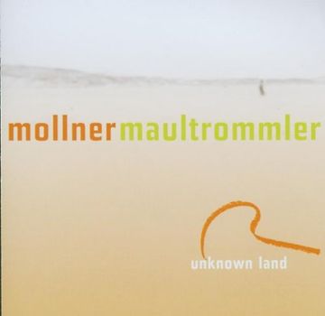 Mollner Maultrommler - Unknown Land