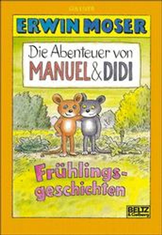 Die Abenteuer von Manuel & Didi. Frühlingsgeschichten mit farbigen Bildern