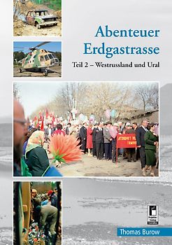 Abenteuer Erdgastrasse Teil 2