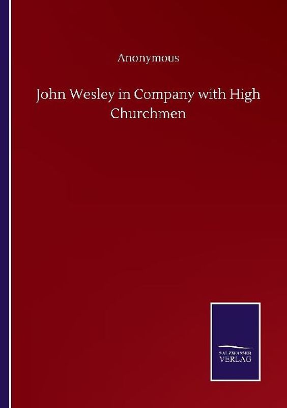John Wesley in Company with High Churchmen