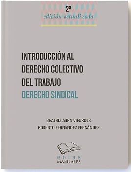 Introducción al derecho colectivo del trabajo : derecho sindical