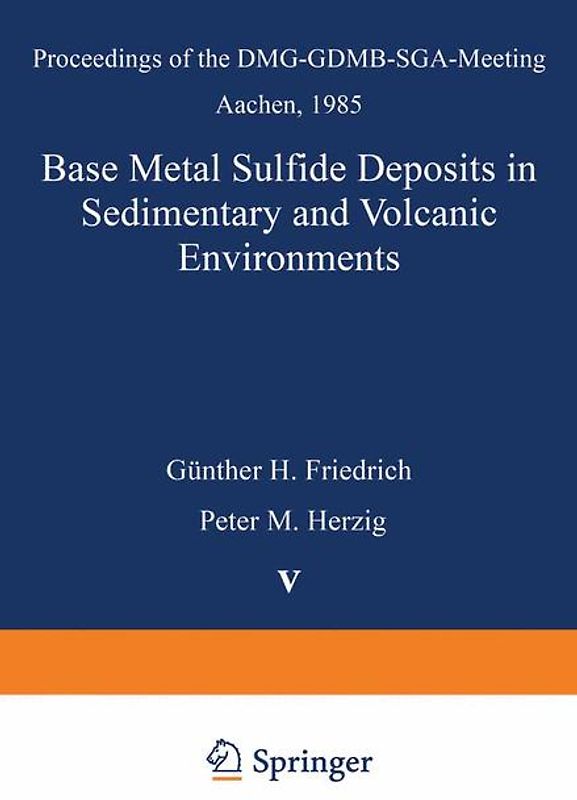 Base Metal Sulfide Deposits in Sedimentary and Volcanic Environments