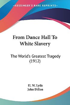 From Dance Hall To White Slavery