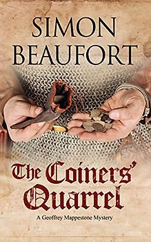 The Coiners' Quarrel: An Early 12th Century Mystery (Geoffrey Mappestone Mystery, Band 5)