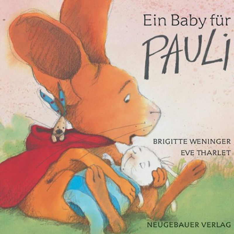 Ein Baby für Pauli. Papp-Bilderbuch